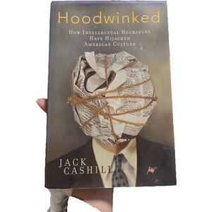 Hoodwinked Jack Cashill Hardcover 1st Edition 1st Printing 2005